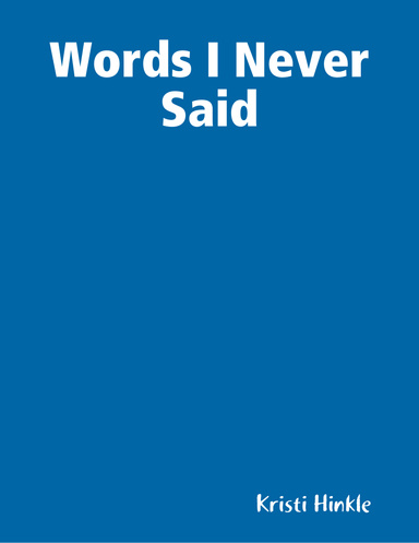 Words I Never Said