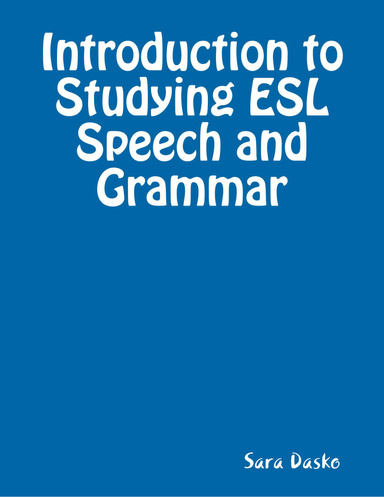 Introduction to Studying ESL Speech and Grammar