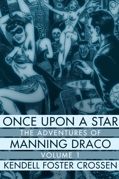 Once Upon a Star: The Adventures of Manning Draco, Volume 1