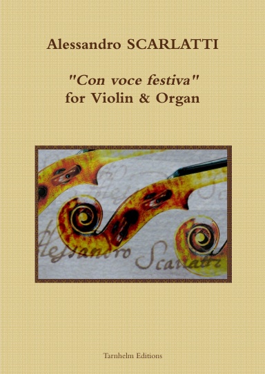 "Con voce festiva" for Violin & Organ / pour Violon & Orgue