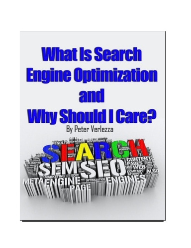 What is Search Engine Optimization and Why Should I Care?