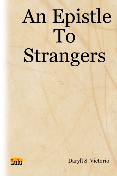An Epistle To Strangers
