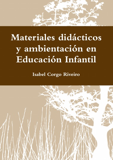 Materiales didácticos y ambientes en Educación Infantil