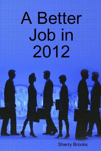 A Better Job in 2012