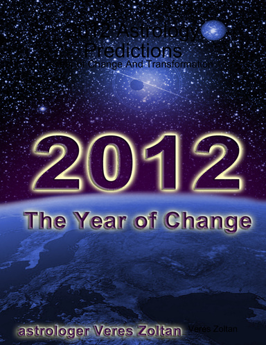 2012 Astrology Predictions - Year of Change And Transformation