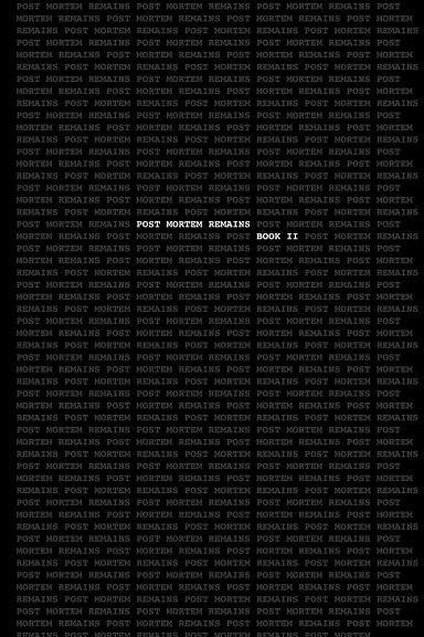 Post Mortem Remains Book II (Paperback)