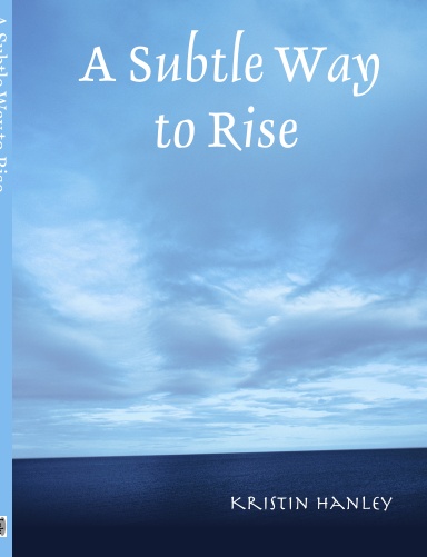 A Subtle Way to Rise