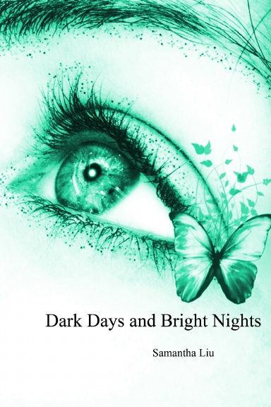 Dark Days and Bright Nights
