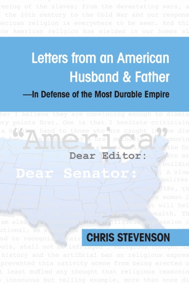 Letters from an American Husband and Father: Championing Virtue as the Most Durable Empire