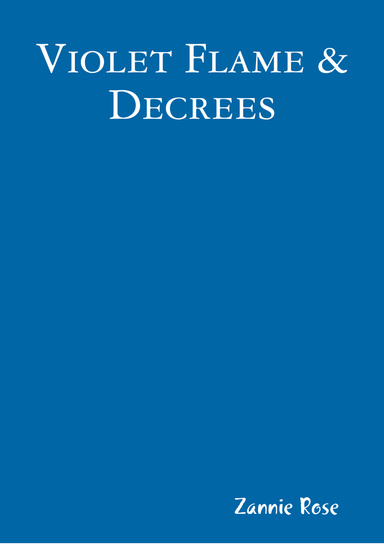 Violet Flame & Decrees