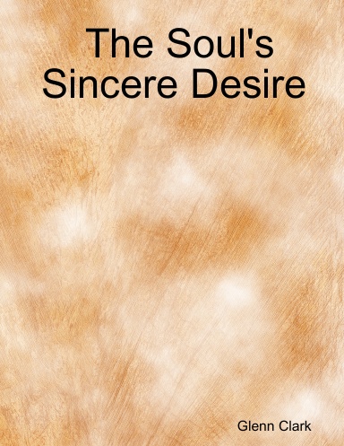 The Soul's Sincere Desire