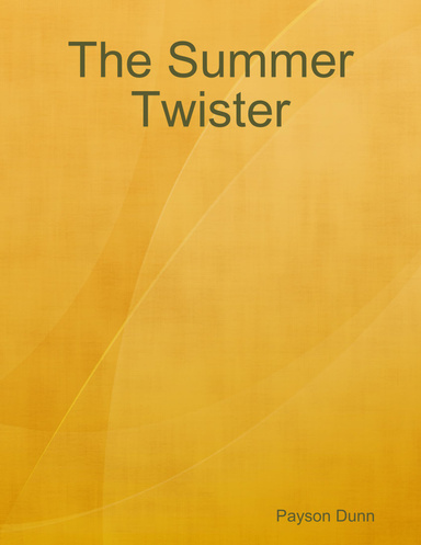 The Summer Twister