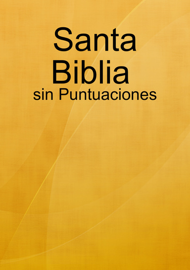 Santa Biblia sin Puntuaciones