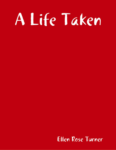 A Life Taken