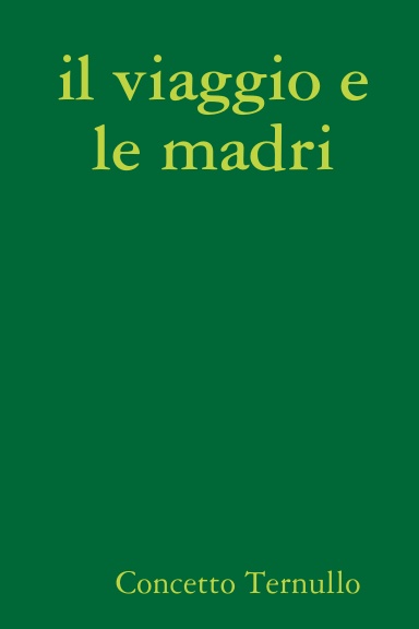 il viaggio e le madri