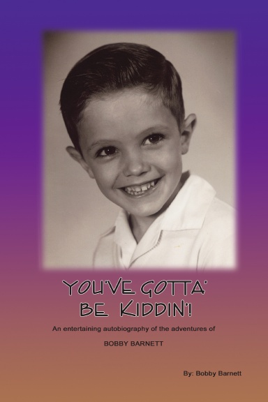 You've Gotta' Be Kiddin