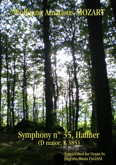 Mozart Haffner Symphony Organ Transcription