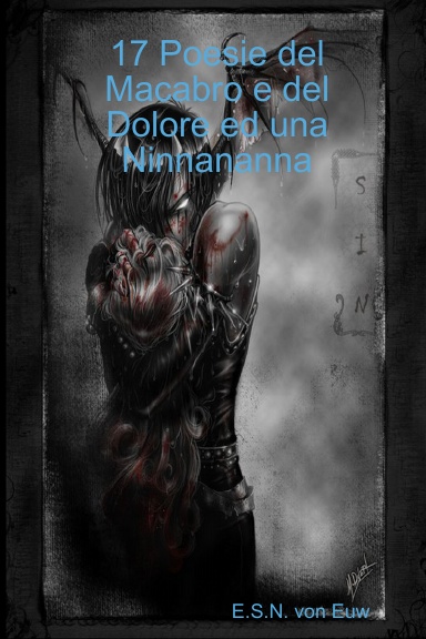 17 Poesie del Macabro e del Dolore ed una Ninnananna