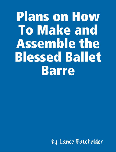 Plans on How To Make and Assemble a PVC Ballet Barre