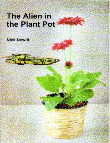The Alien In the Plant Pot