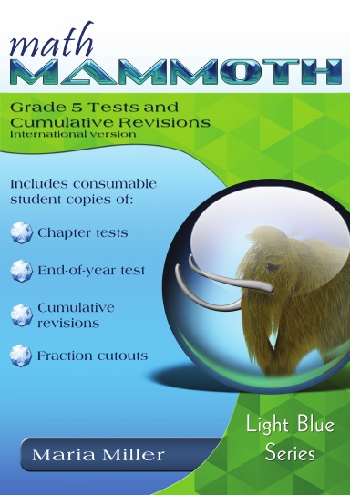 math-mammoth-grade-5-tests-and-cumulative-revisions-international-version