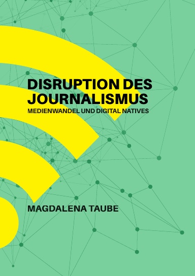 Disruption Des Journalismus