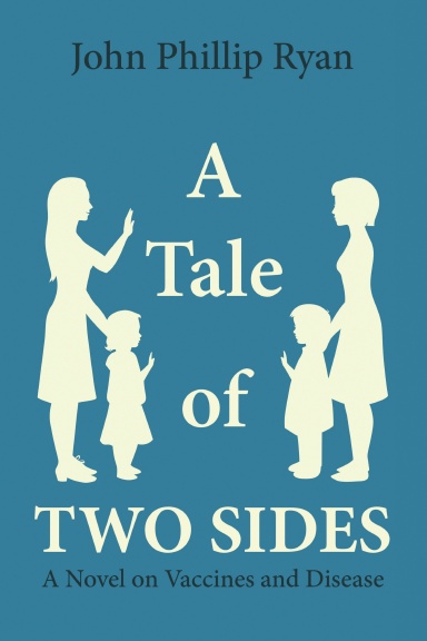A Tale of Two Sides: A Novel on Vaccines and Disease