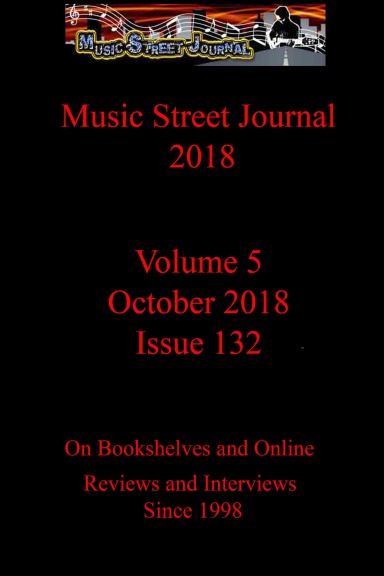 Music Street Journal 2018: Volume 5 - October 2018 - Issue 132 Hardcover Edition