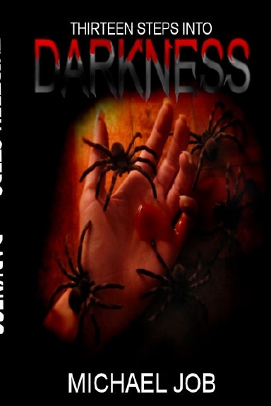 THIRTEEN STEPS INTO DARKNESS