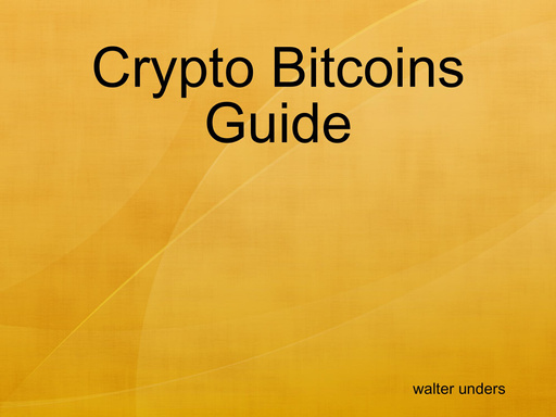 Crypto Bitcoins Guide