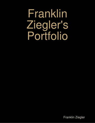 Franklin Ziegler's Portfolio