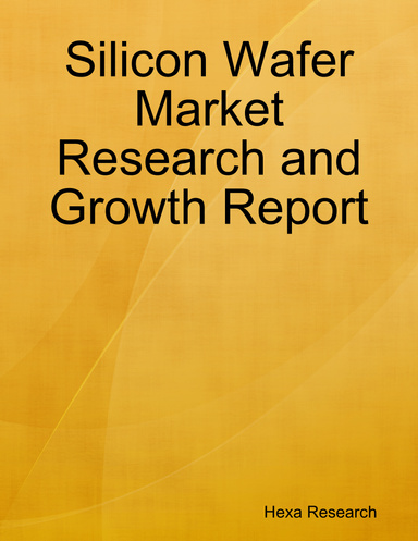 Silicon Wafer Market Research and Growth Report