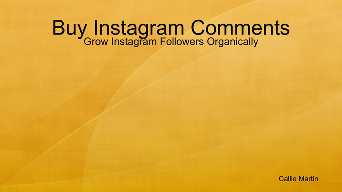 Buy Instagram Comments - Grow Instagram Followers Organically