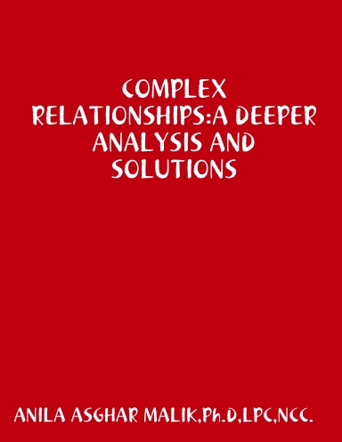 COMPLEX RELATIONSHIPS:A DEEPER ANALYSIS AND SOLUTIONS