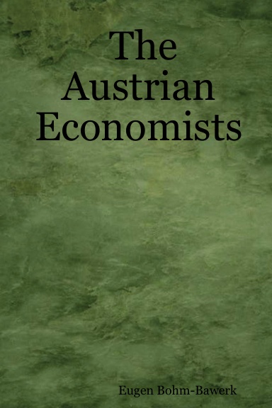 The Austrian Economists