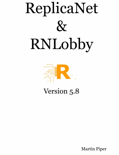 ReplicaNet and RNLobby Version 5.8