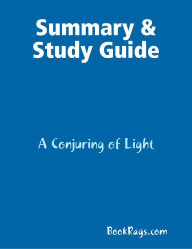 Summary & Study Guide: A Conjuring of Light