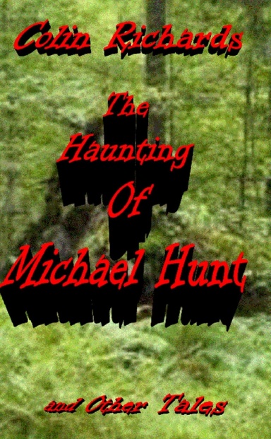 Haunting of Michael Hunt