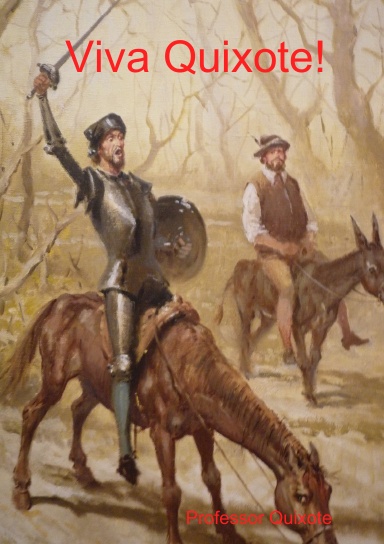Viva Quixote!