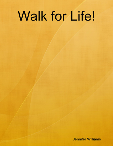 Walk for Life!