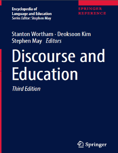 Discourse and Education, 3rd edition (Encyclopedia of Language and Education)