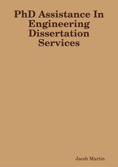 PhD Assistance In Engineering Dissertation Services