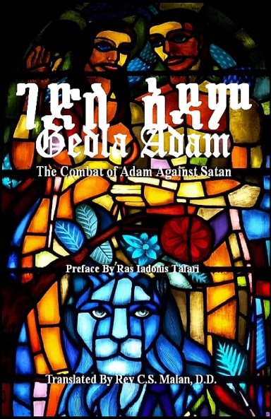 GEDLA ADAM: The Combat of Adam Against Satan; The Book of Adam & Eve translated by Rev. S.C. Malan, D.D.