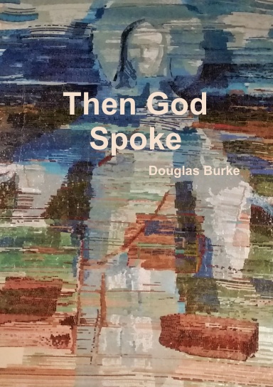 Then God Spoke