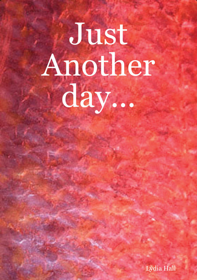 Just Another day...