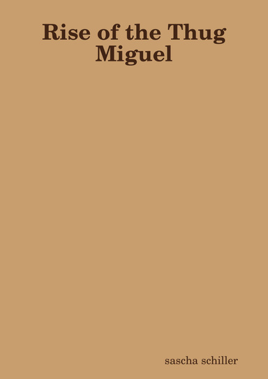 Rise of the Thug Miguel