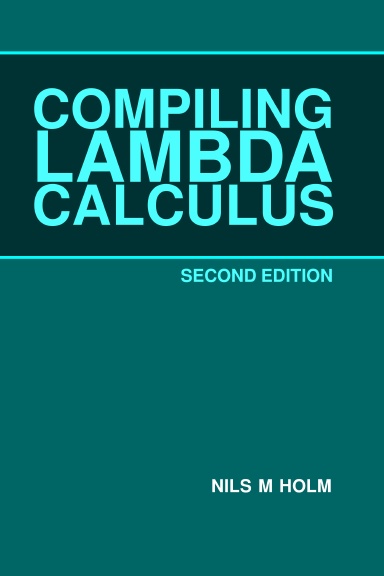 Compiling Lambda Calculus (Int'l Ed.)