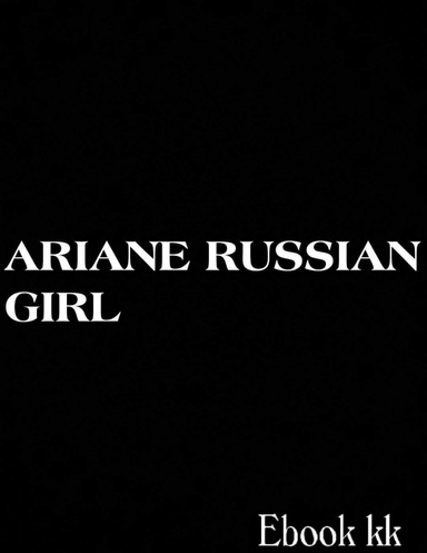 Ariane, Russian girl