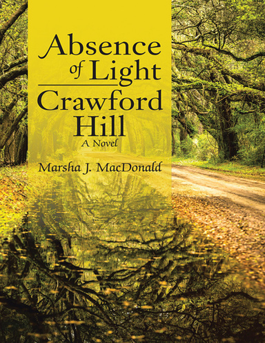 Absence of Light — Crawford Hill: A Novel