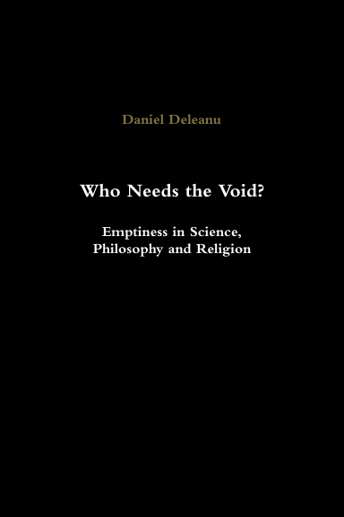 Who Needs the Void? Emptiness in Science, Philosophy and Religion